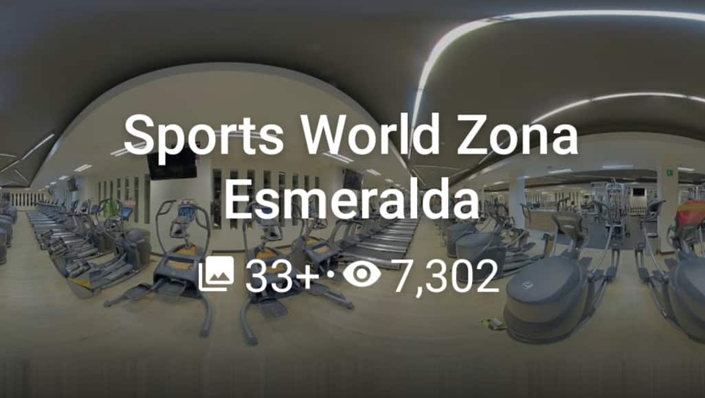Sports World Zona Esmeralda Recorridos Virtuales con Fotos de 360º